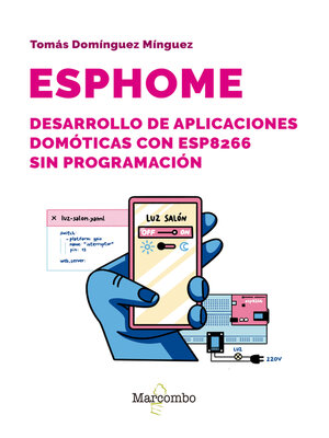 cover image of ESPHome. Desarrollo de aplicaciones domóticas con ESP8266 sin programación